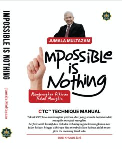 Impossible is Nothing : CTC Technique Manual (Edisi Khusus)