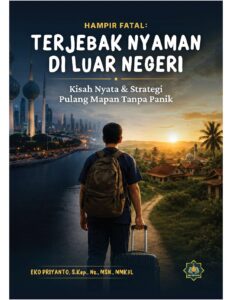 TERJEBAK NYAMAN DI LUAR NEGERI: Kisah Nyata & Strategi Pulang Mapan Tanpa Panik