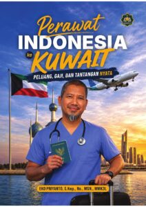 PERAWAT INDONESIA KE KUWAIT : Peluang, Gaji, dan Tantangan Nyata